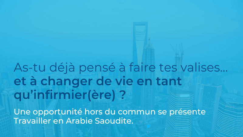vous_envisagez_de_faire_evoluer_votre_carriere_en_soins_infirmiers_en_arabie_saoudite_voici_l’essentiel_a_savoir_vitae_professionals